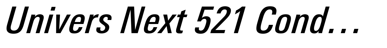 Univers Next 521 Condensed Medium Italic